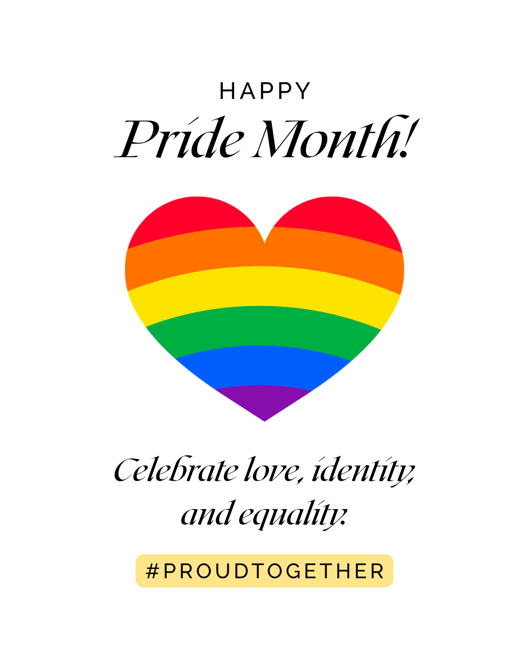“Happy Pride Month” graphic with a rainbow heart and the phrase “Celebrate love, identity, and equality”—a visual message about embracing complex identity and visibility.